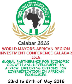 World Mayors-African region investment conference Calabar 2016